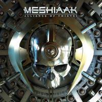 Виниловая пластинка MESHIAAK / ALLIANCE OF THIEVES (1LP)